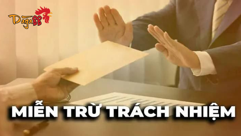 Miễn trừ trách nhiệm tại Đá Gà 88: Quy định Sử Dụng Dịch Vụ 1 Mien-tru-trach-nhiem-1
